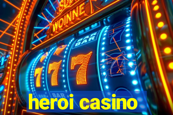 heroi casino