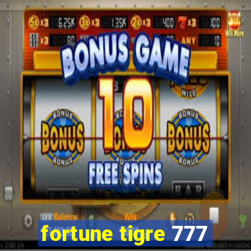 fortune tigre 777