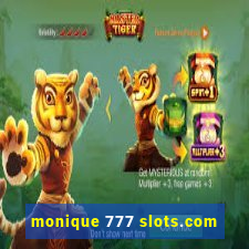 monique 777 slots.com