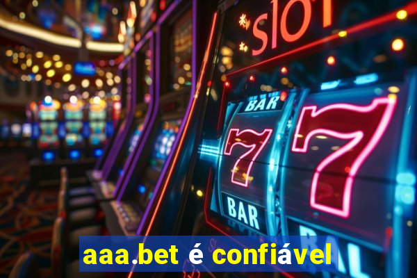 aaa.bet é confiável