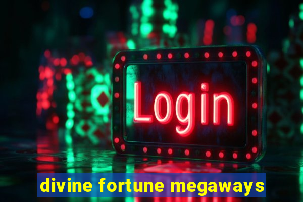 divine fortune megaways