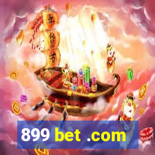 899 bet .com