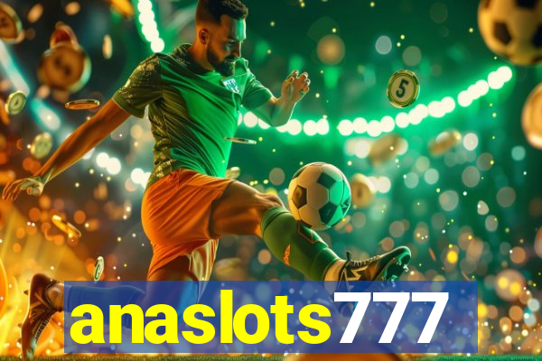 anaslots777