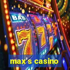 max's casino