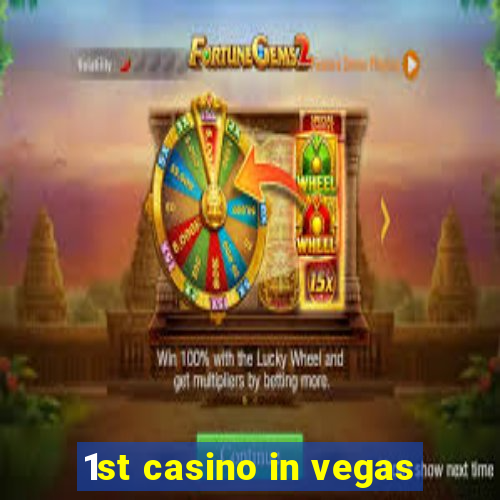 1st casino in vegas