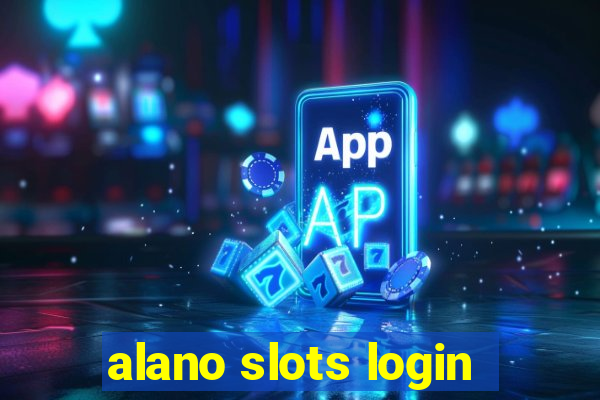 alano slots login