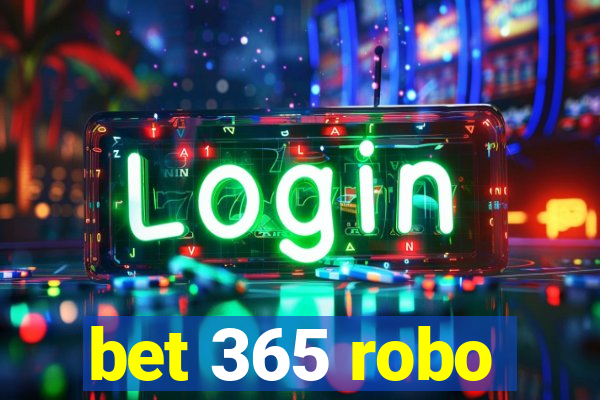 bet 365 robo