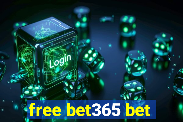 free bet365 bet