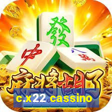 c.x22 cassino