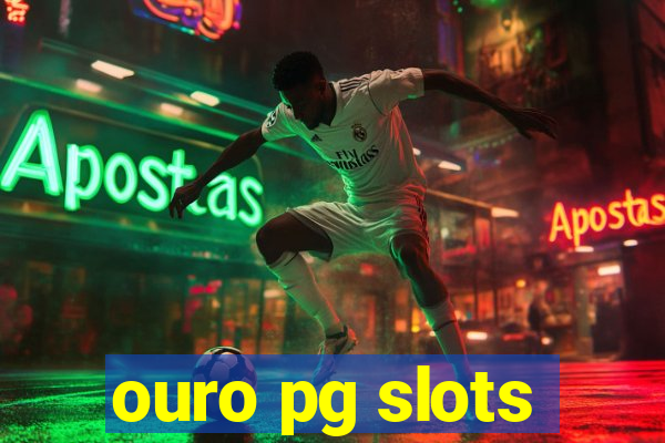 ouro pg slots