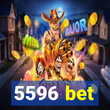 5596 bet