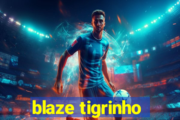 blaze tigrinho