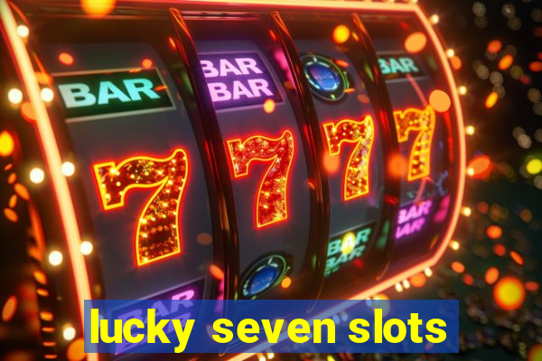 lucky seven slots