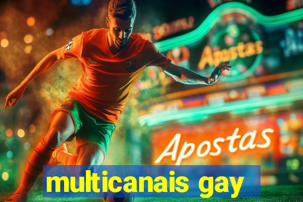 multicanais gay