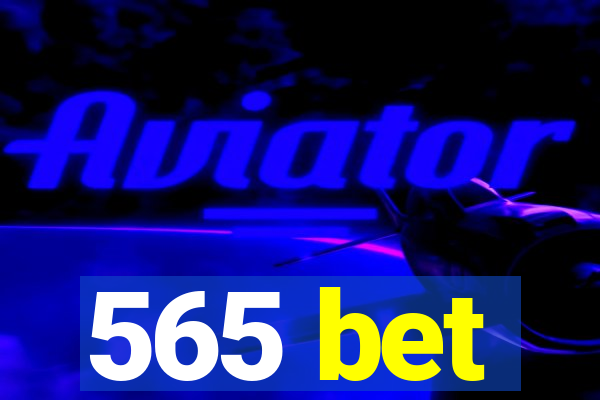 565 bet