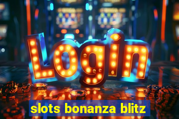 slots bonanza blitz