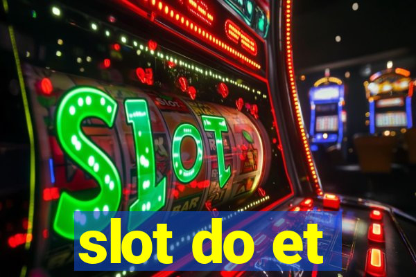 slot do et