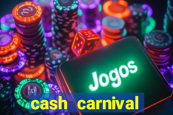 cash carnival casino slots paga de verdade