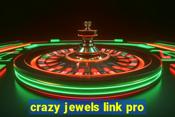 crazy jewels link pro