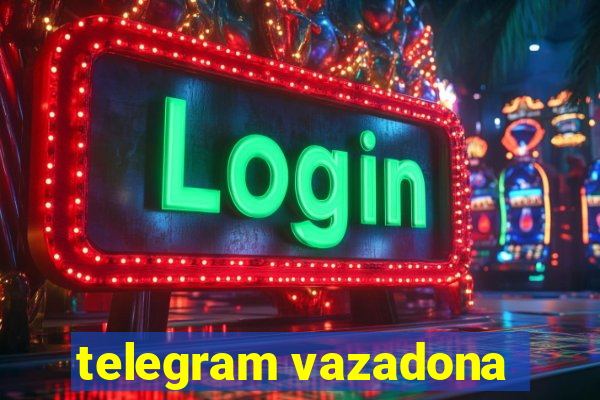 telegram vazadona