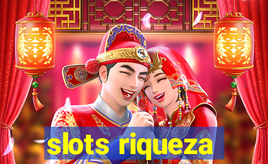 slots riqueza