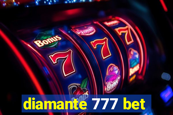 diamante 777 bet