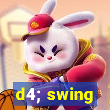 d4; swing