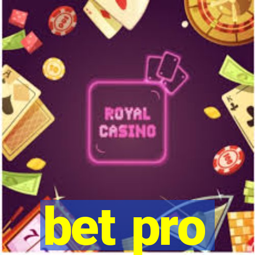 bet pro