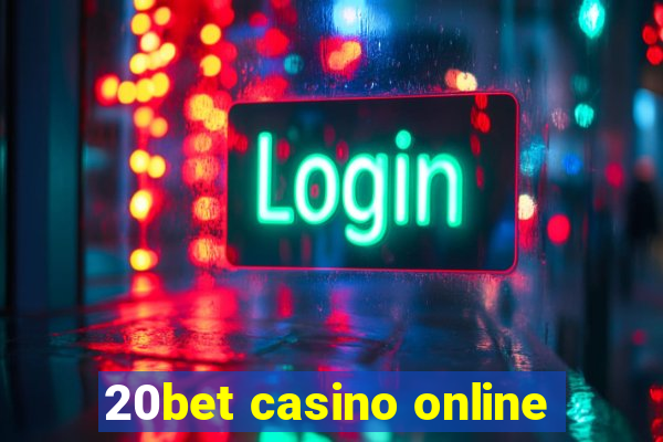 20bet casino online