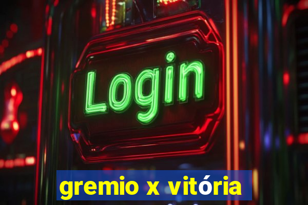 gremio x vitória