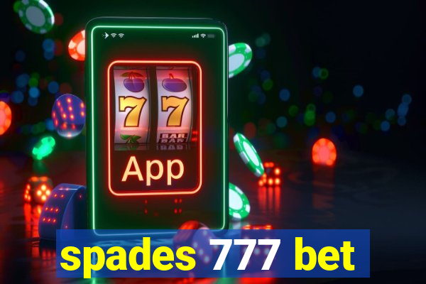 spades 777 bet