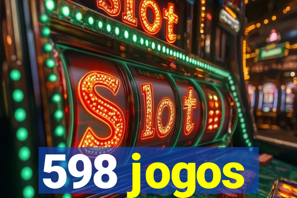 598 jogos