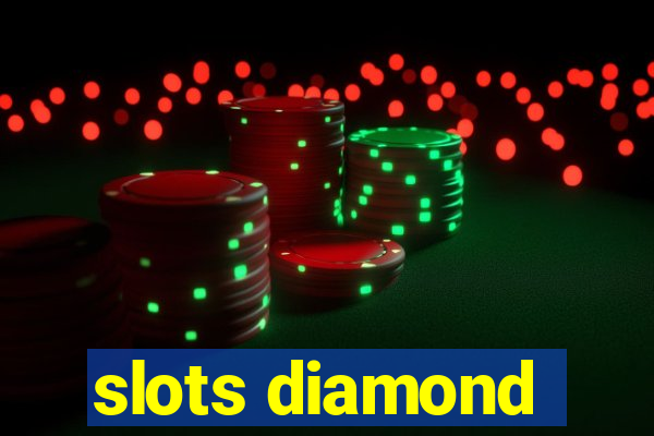 slots diamond