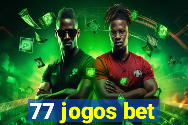 77 jogos bet