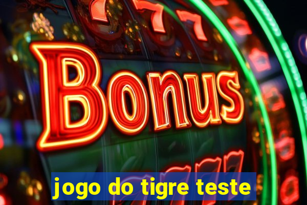 jogo do tigre teste