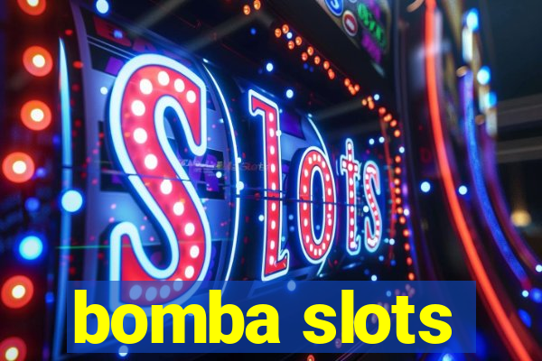 bomba slots