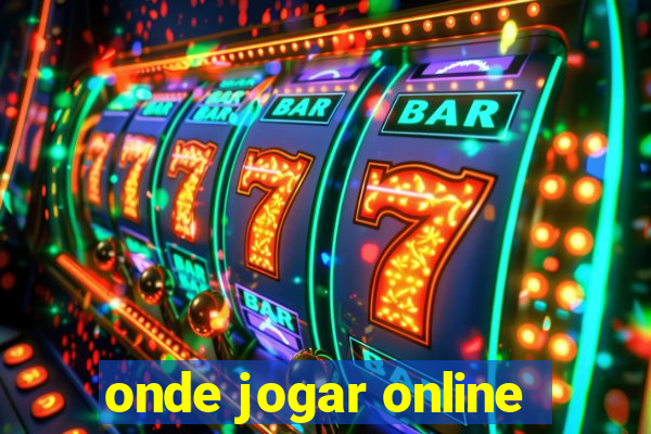 onde jogar online