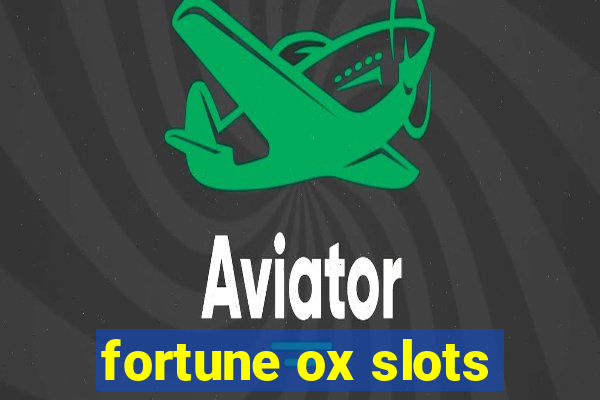 fortune ox slots