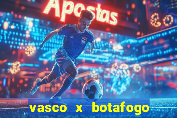 vasco x botafogo ao vivo futemax