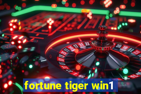 fortune tiger win1