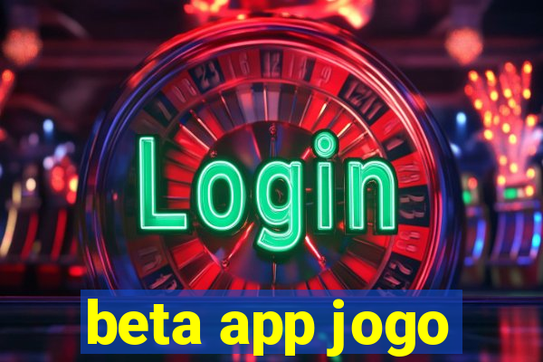 beta app jogo