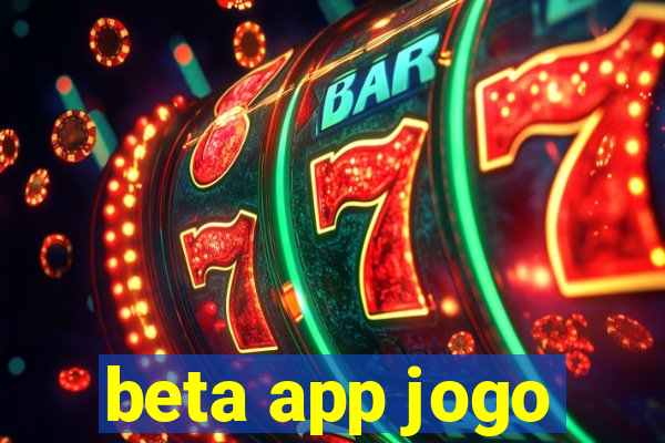 beta app jogo