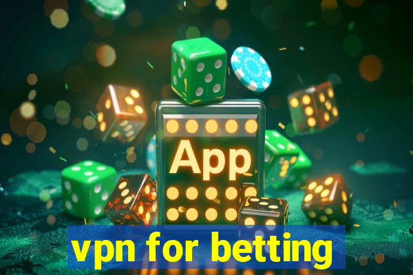 vpn for betting