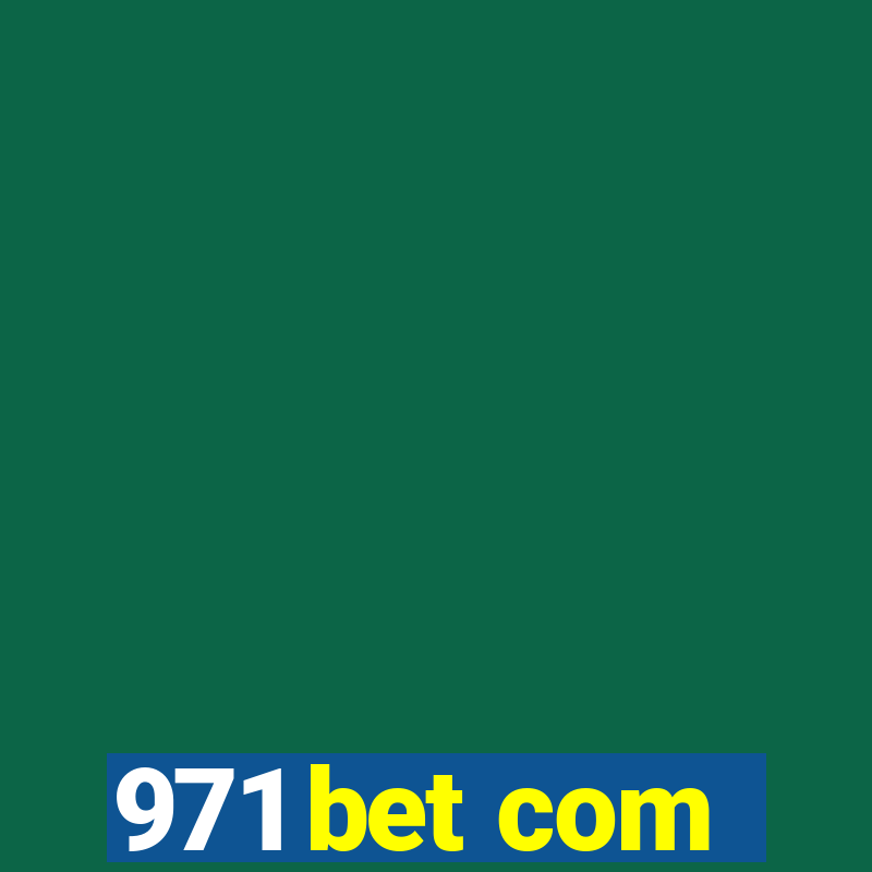 971 bet com