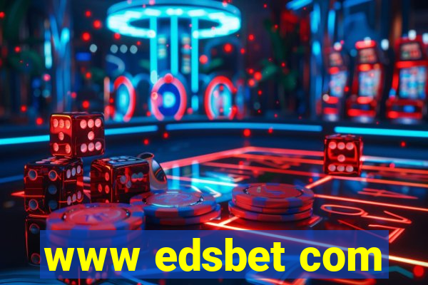 www edsbet com