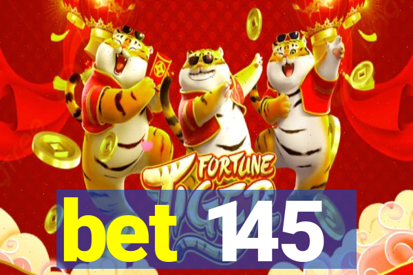 bet 145