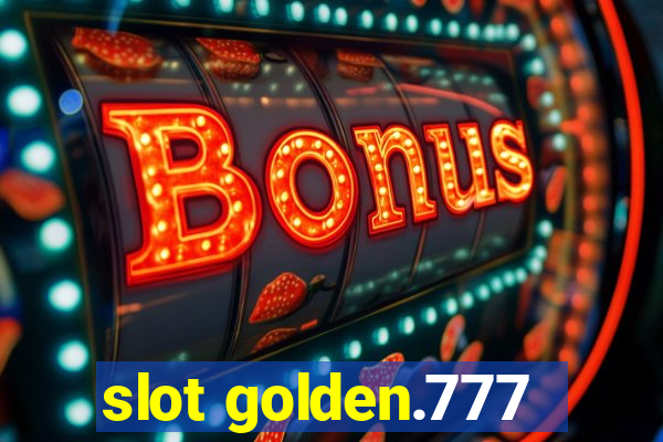 slot golden.777