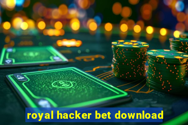 royal hacker bet download