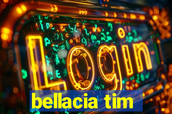 bellacia tim