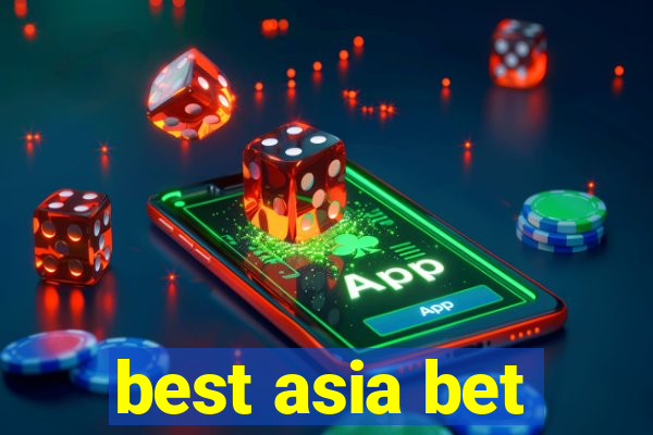 best asia bet